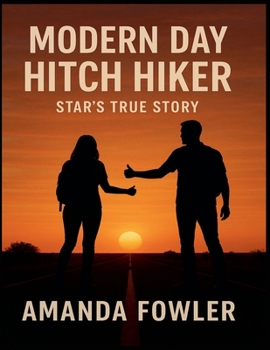 Paperback Modern Day Hitch Hiker Star's True Story Book