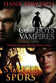 Paperback Cowboys & Vampires / Stakes & Spurs: Venom Valley Books One & TWo Book