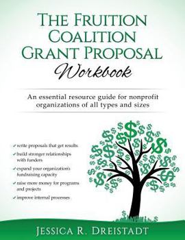 Paperback The Fruition Coalition Grant Proposal Workbook Book