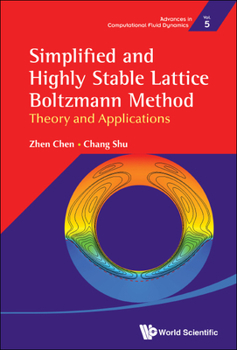 Hardcover Simplified and Highly Stable Lattice Boltzmann Method: Theory and Applications Book