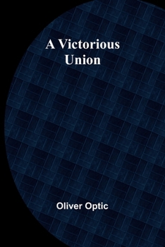 Paperback A Victorious Union Book