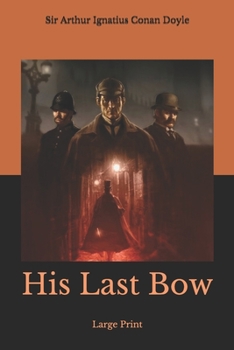 Paperback His Last Bow: Large Print Book