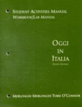 Paperback Student Activities Manual for Merlonghi/Merlonghi/O Connor/Tursi S Oggi in Italia, 8th Book