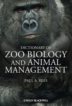 Hardcover Dictionary of Zoo Biology and Animal Management Book