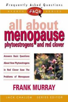 Mass Market Paperback FAQs All about Menopause: Phytoestrogens and Red Clover Book