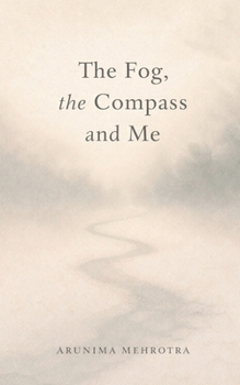 Paperback The Fog, the Compass and Me Book