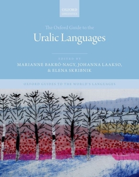 Hardcover The Oxford Guide to the Uralic Languages Book