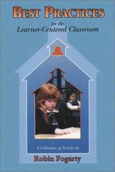 Paperback Best Practices for the Learner-Centered Classroom: A Collection of Articles Book