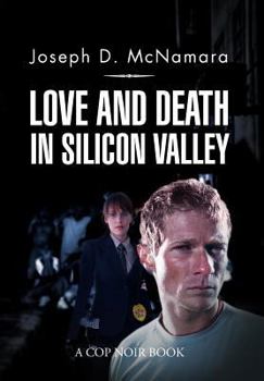 Hardcover Love and Death in Silicon Valley Book