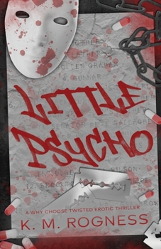 Little Psycho: A Twisted Erotic Thriller (The Killer Kids Thrillogy)