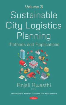 Hardcover Sustainable City Logistics Planning: Methods and Applications Book