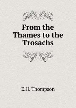 From the Thames to the Trosachs