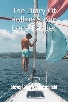 Paperback The Diary Of Rolling Stone Lone Ranger Book