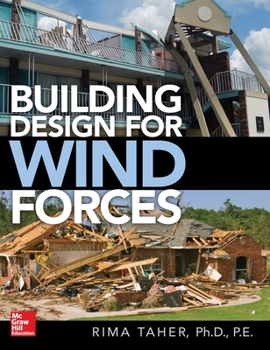 Hardcover Building Design for Wind Forces: A Guide to Asce 7-16 Standards Book