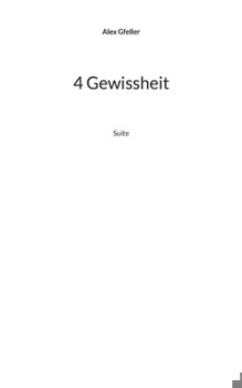 Paperback 4 Gewissheit: Suite [German] Book