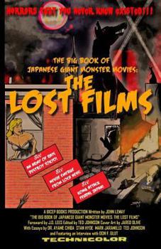 Paperback The Big Book of Japanese Giant Monster Movies: The Lost Films Book