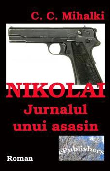 Paperback Nikolai: Jurnalul Unui Asasin: Roman [Romanian] Book