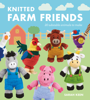 Paperback Knitted Farm Friends: 20 Adorable Animals to Make Book