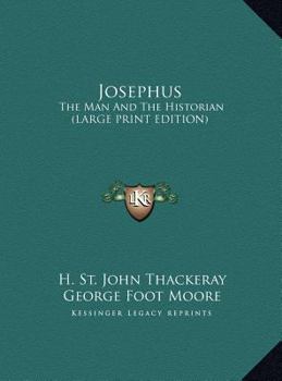 Hardcover Josephus: The Man And The Historian (LARGE PRINT EDITION) [Large Print] Book