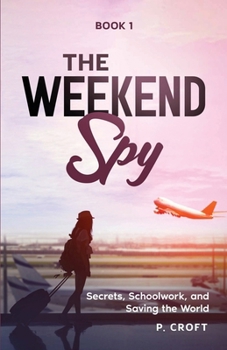 Paperback The Weekend Spy; Book 1 Book