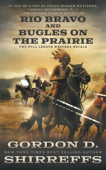 Paperback Rio Bravo and Bugles On The Prairie: Two Full Length Western Novels Book