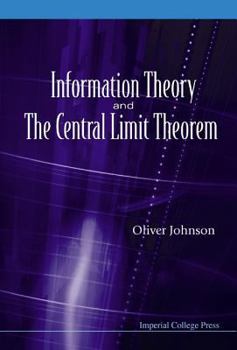 Hardcover Information Theory and the Central Limit Theorem Book