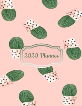 Paperback 2020 Planner: Pink Cactus Plants 2020 Organizer; Monthly and Weekly 2020 Planner Journal Book