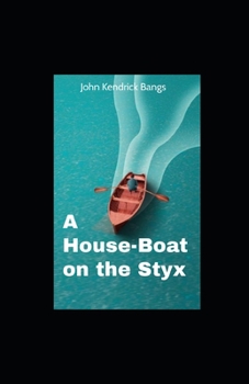 Paperback A House-Boat on the Styx illustrated Book
