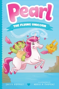 Pearl the Flying Unicorn - Book #2 of the Pearl
