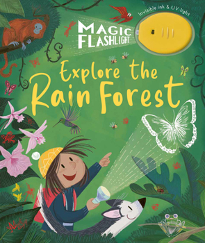Hardcover Magic Flashlight: Explore the Rain Forest Book