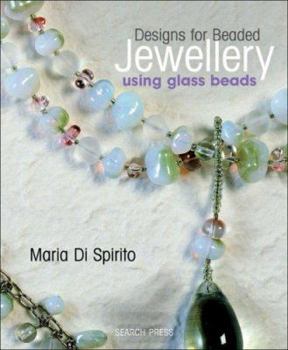 Paperback Designs for Beaded Jewellery Using Glass Beads Book