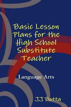 Paperback Basic Lesson Plans for the High School Substitute Teacher Book
