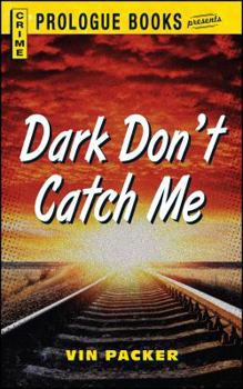 Paperback Dark Don't Catch Me Book