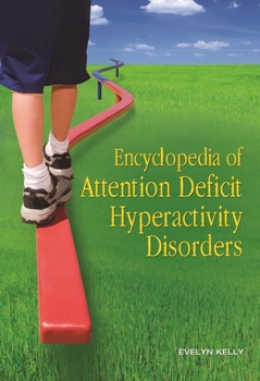 Hardcover Encyclopedia of Attention Deficit Hyperactivity Disorders Book