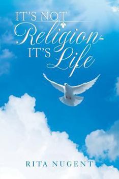 Paperback It's Not Religion - It's Life Book