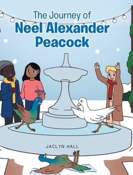Hardcover The Journey of Neel Alexander Peacock Book