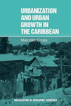 Paperback Urbanization and Urban Growth in the Caribbean: An Essay on Social Change in Dependent Societies Book