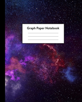 Paperback Graph Paper Notebook: 5 x 5 squares per inch, Quad Ruled - 7.5 x 9.25 - Cosmic Nebula and Galaxy Formations - Math and Science Composition N Book