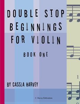 Paperback Double Stop Beginnings for the Violin, Book One Book
