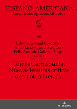 Hardcover Tomás Carrasquilla. Nuevas lecturas críticas de su obra literaria [Spanish] Book