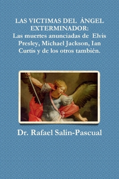 "" LAS VICTIMAS DEL ÁNGEL EXTERMINADOR (Spanish Edition)