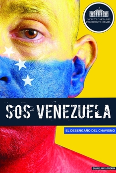 Hardcover SOS Venezuela: El Desengaño del Chavismo Book