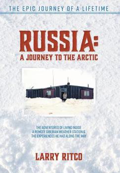 Hardcover Russia: A Journey to the Arctic Book
