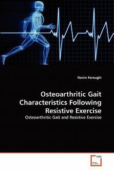 Paperback Osteoarthritic Gait Characteristics Following Resistive Exercise Book