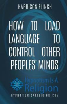 Paperback How To Load Language To Control Other Peoples' Minds Book