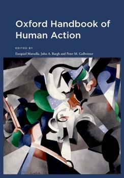 Oxford Handbook of Human Action (Social Cognition and Social Neuroscience)
