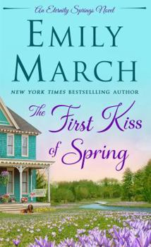 Mass Market Paperback The First Kiss of Spring: An Eternity Springs Novel Book