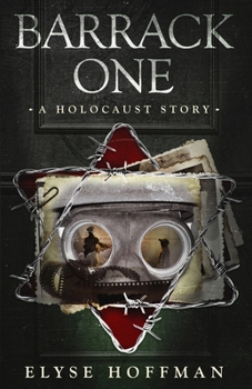 Barrack One: A Holocaust Story (Book 5 of the Barracks Series) - Book #5 of the Barracks