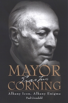 Paperback Mayor Corning: Albany Icon, Albany Enigma Book