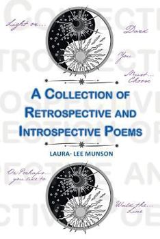 Paperback A Collection of Retrospective and Introspective Poems Book